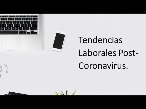 Tendencias Laborales Post coronavirus - Trabajo a Distancia y Comercio Electrónico - Gustavo Mirabal