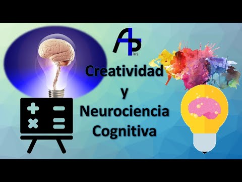 Creatividad y Neurociencia Cognitiva