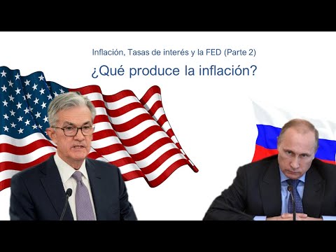 Inflación, Tasas de interés y la FED (Parte 2) - ¿Qué produce la inflación? - Gustavo Mirabal Castro
