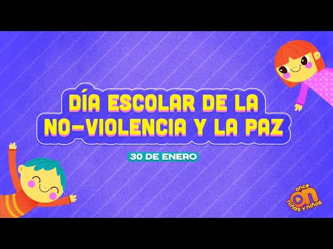 Acuérdate de... Día Escolar de la No-violencia y la Paz