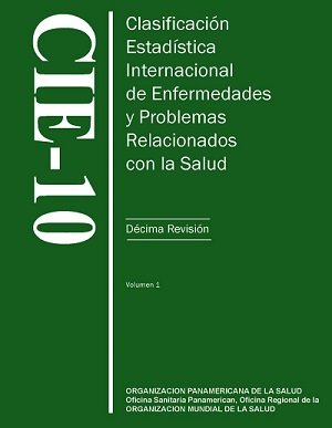 Clasificación Internacional de Enfermedades y Problemas relacionados con la salud (CIE -10)